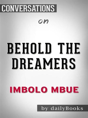 cover image of Behold the Dreamers--By Imbolo Mbue​​​​​​​ | Conversation Starters